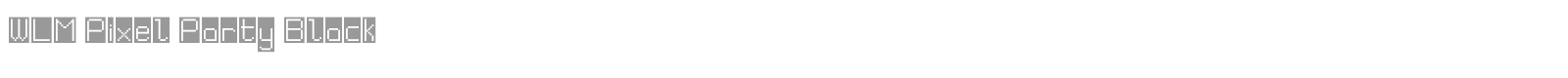 WLM Pixel Party Black font preview