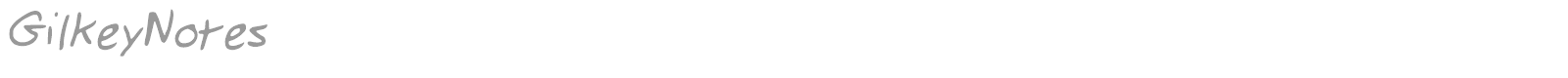 GilkeyNotes font preview
