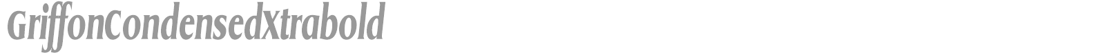 GriffonCondensedXtrabold font preview