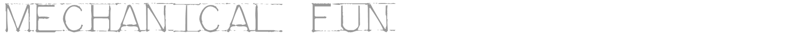 Mechanical Fun font preview