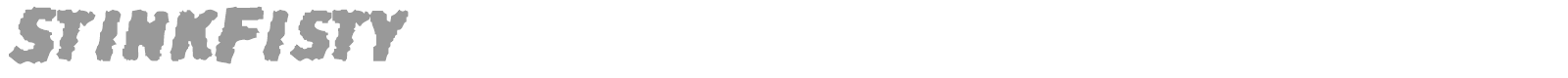 Stinkfisty font preview