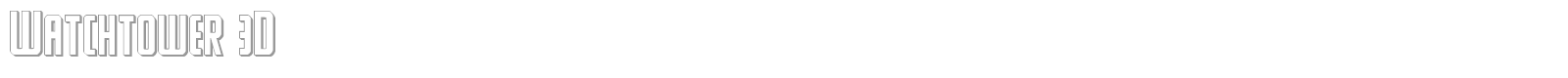 Watchtower 3D font preview