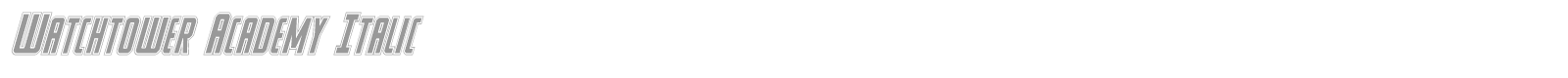 Watchtower Academy Italic font preview