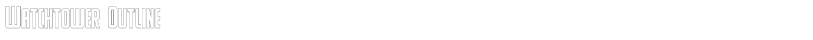 Watchtower Outline font preview