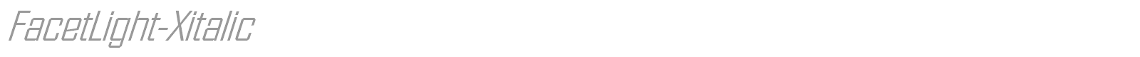 FacetLight-Xitalic font preview