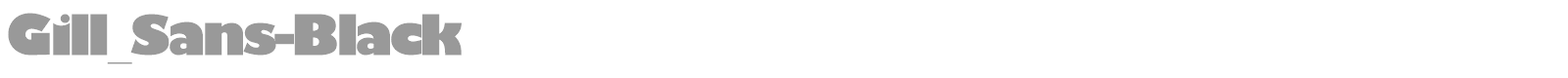 Gill_Sans-Black font preview