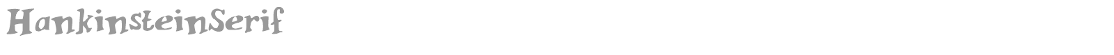 Hankinstein Serif font preview