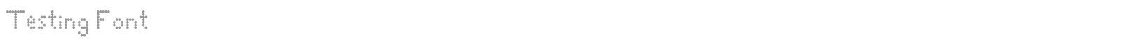 Testing Font font preview