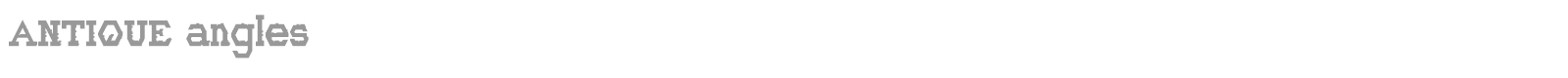 ANTIQUE angles font preview
