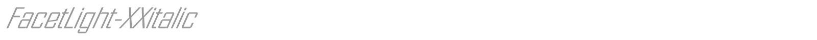 FacetLight-XXitalic font preview