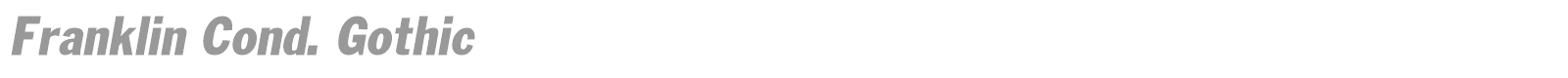 Franklin Cond. Gothic font preview