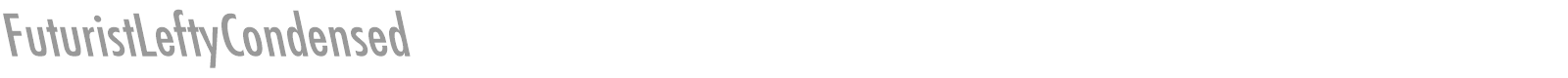 FuturistLeftyCondensed font preview