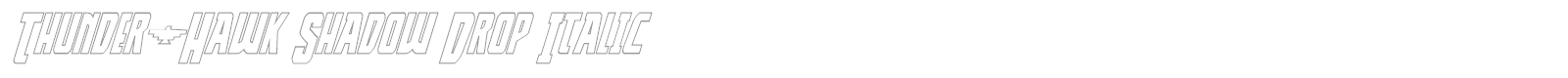 Thunder-Hawk Shadow Drop Italic font preview