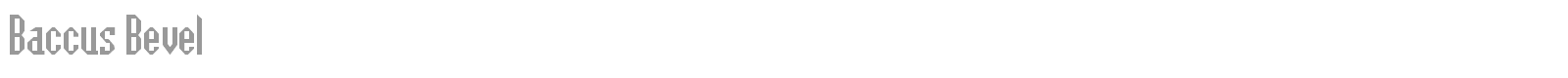 Baccus Bevel font preview