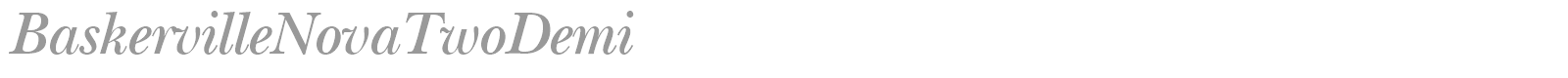 BaskervilleNovaTwoDemi font preview