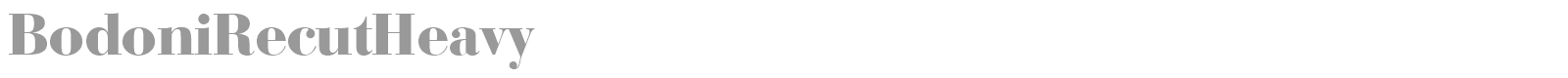 BodoniRecutHeavy font preview