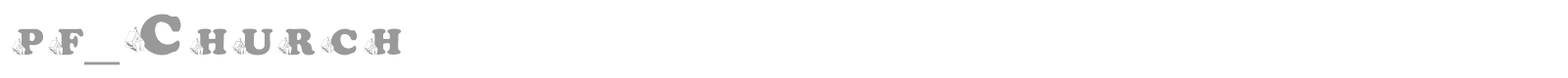 pf_Church font preview