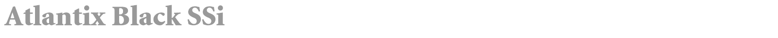 Atlantix Black SSi font preview