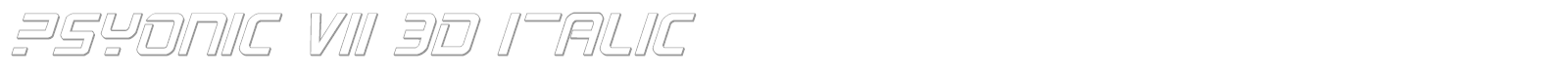 PsYonic VII 3D Italic font preview