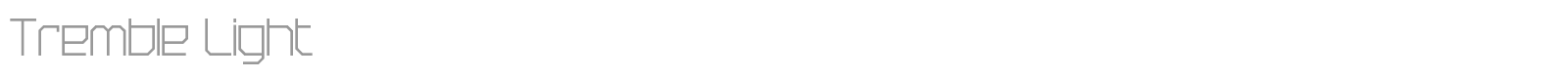 Tremble Light font preview