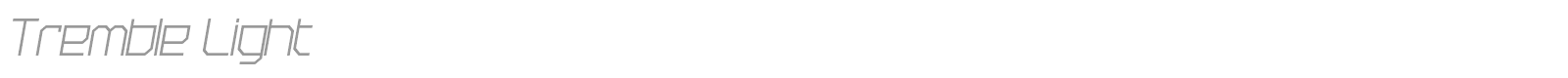 Tremble Light font preview