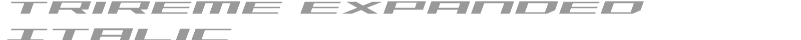 Trireme Expanded Italic font preview