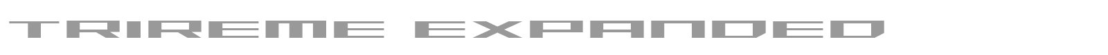 Trireme Expanded font preview