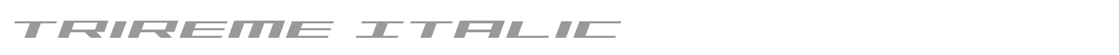Trireme Italic font preview