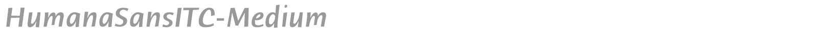 HumanaSansITC-Medium font preview