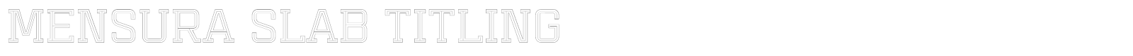 Mensura Slab Titling font preview