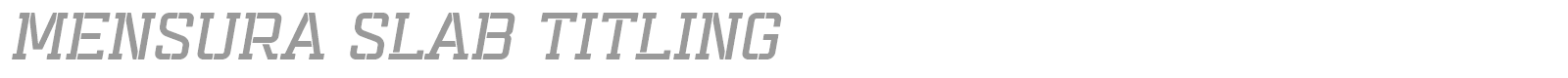 Mensura Slab Titling font preview