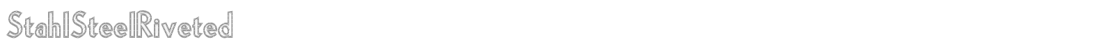 StahlSteelRiveted font preview