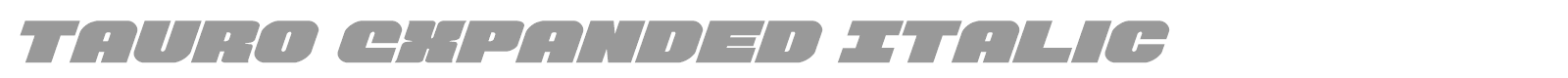 Tauro Expanded Italic font preview