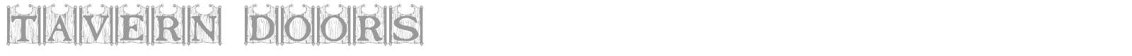 Tavern Doors font preview