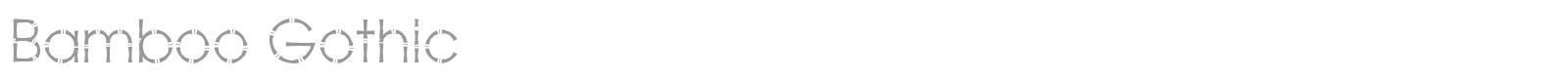 Bamboo Gothic font preview