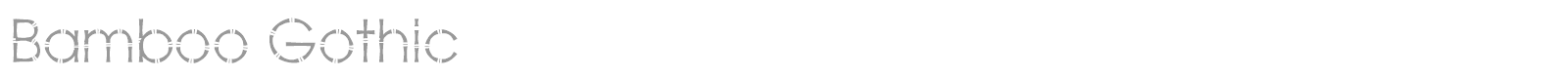 Bamboo Gothic font preview
