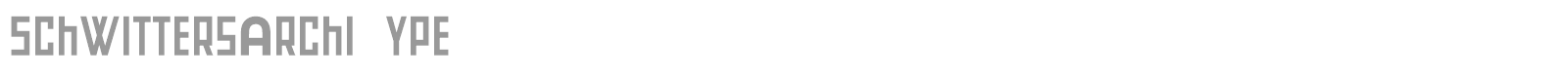 SchwittersArchiType font preview