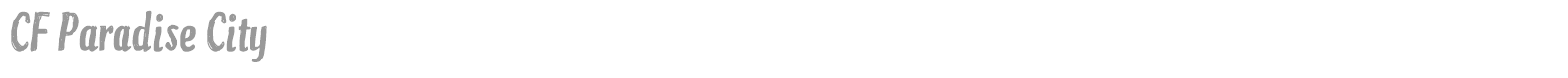 CF Paradise City font preview