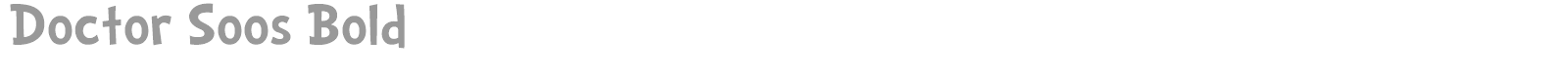 Doctor Soos Bold font preview