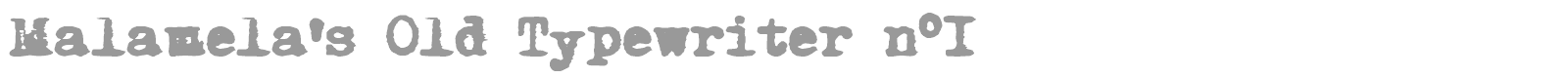 Malamela's Old Typewriter n font preview