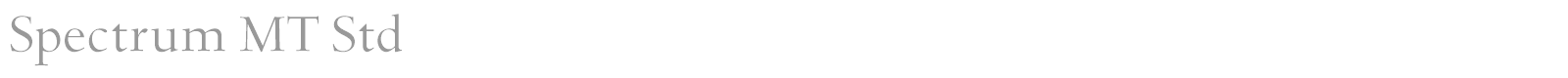 Spectrum MT Std font preview