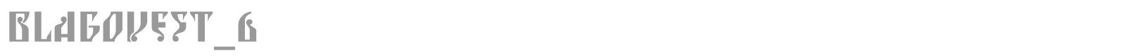 BLAGOVEST_6 font preview