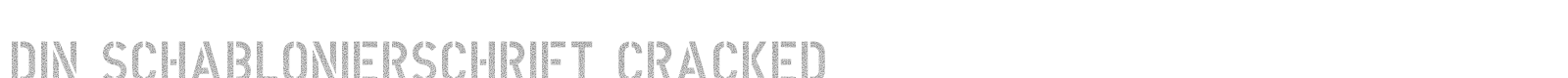 DIN Schablonierschrift Cracked font preview