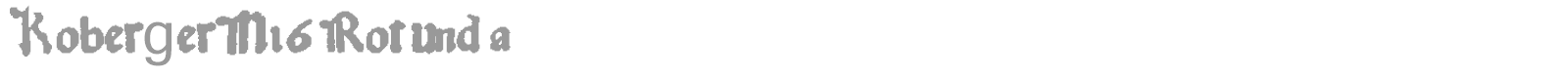KobergerN16Rotunda font preview