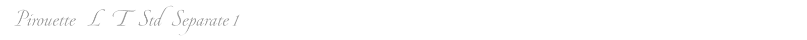 Pirouette LT Std font preview
