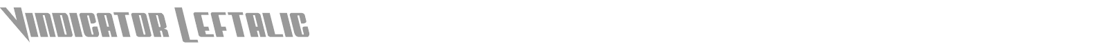 Vindicator Leftalic font preview