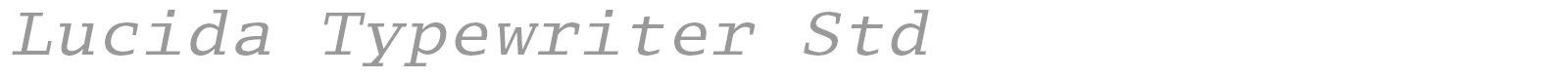 Lucida Typewriter Std font preview