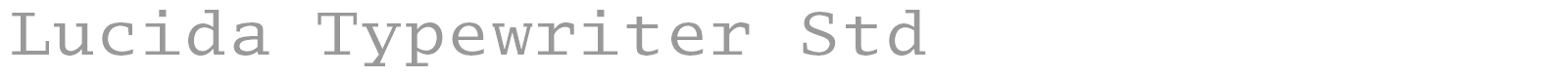 Lucida Typewriter Std font preview
