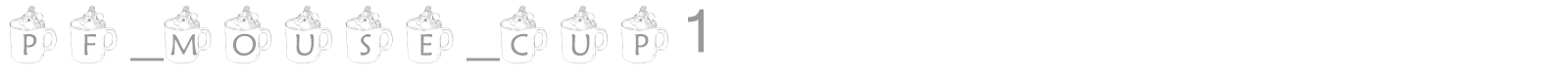 pf_mouse_cup1 font preview