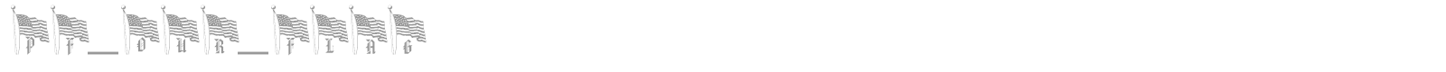pf_our_flag font preview